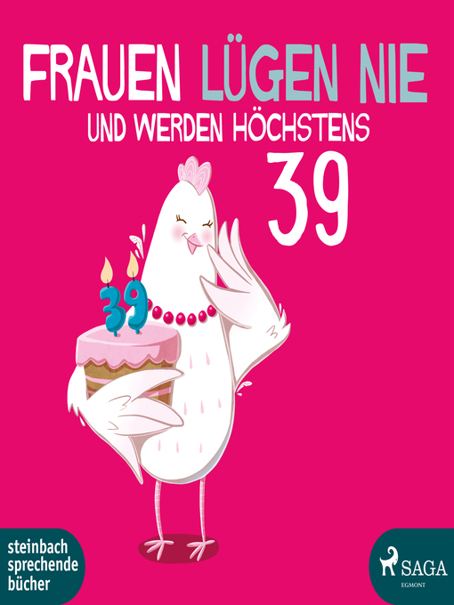 Title details for Frauen lügen nie und werden höchstens 39 by Monika Bittl - Wait list